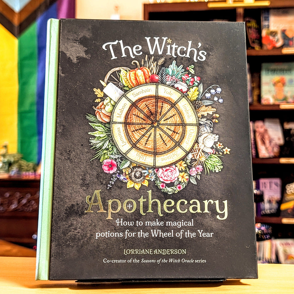 The Witch's Apothecary: Seasons of the Witch: Learn how to make magical potions around the wheel of the year to improve your physical and spiritual well-being. (Sacred Apothecary Series)